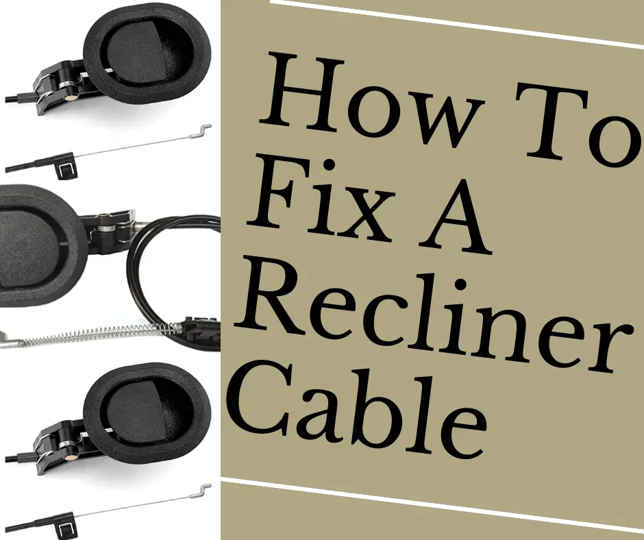 how to fix a recliner cable
