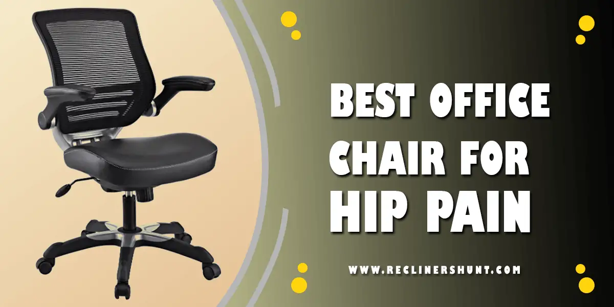 best office chairs for hip pain