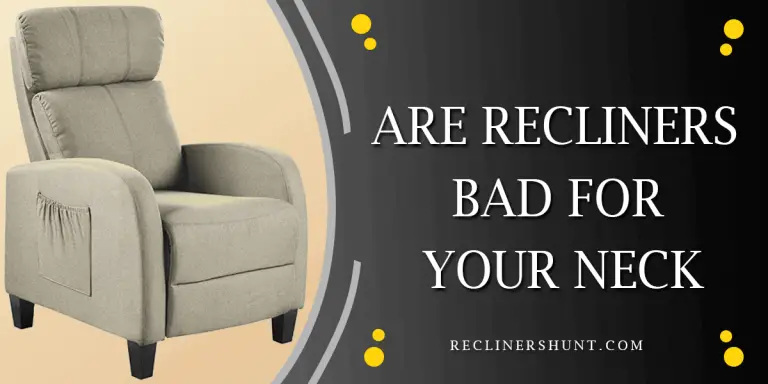are recliner bad for your neck