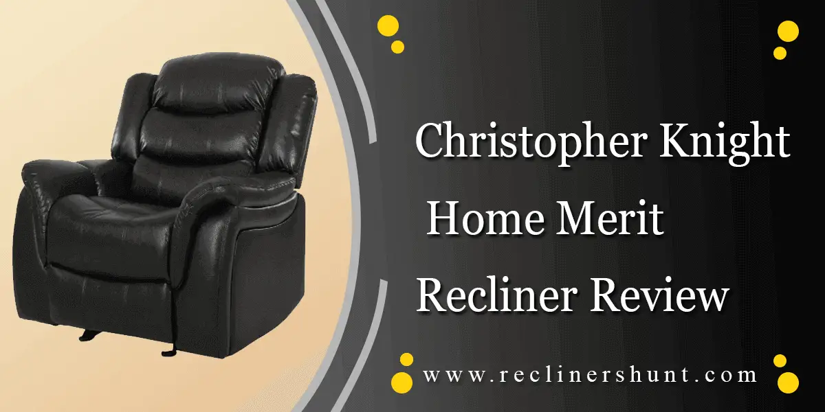 Christopher home knight recliner